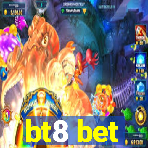 bt8 bet